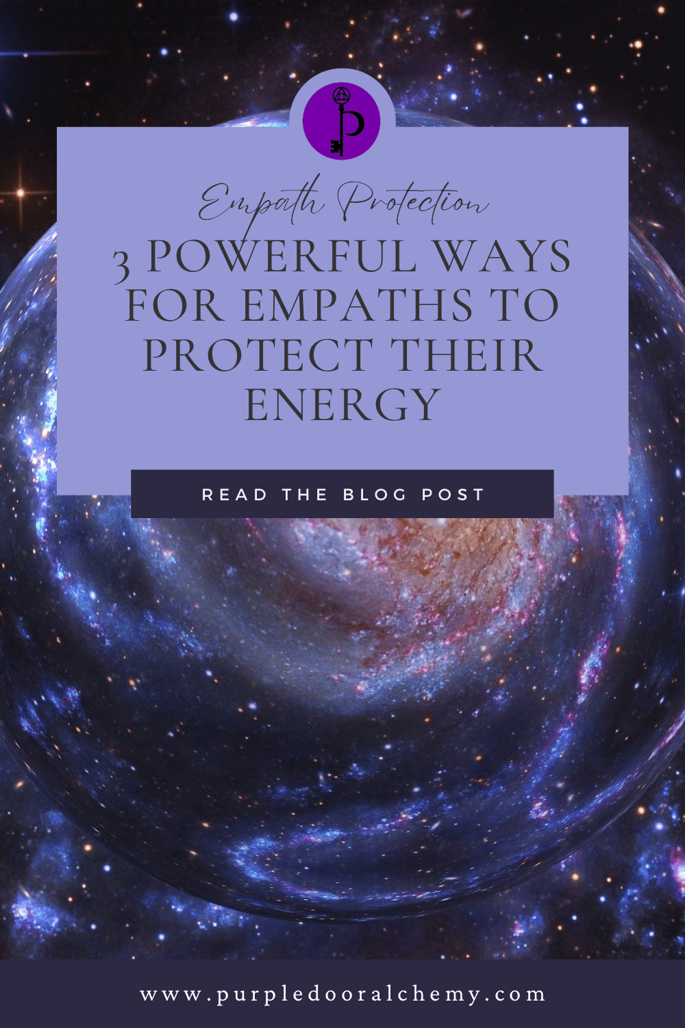 3 Powerful Ways for Empaths to Protect Their Energy - Purple Door Alchemy