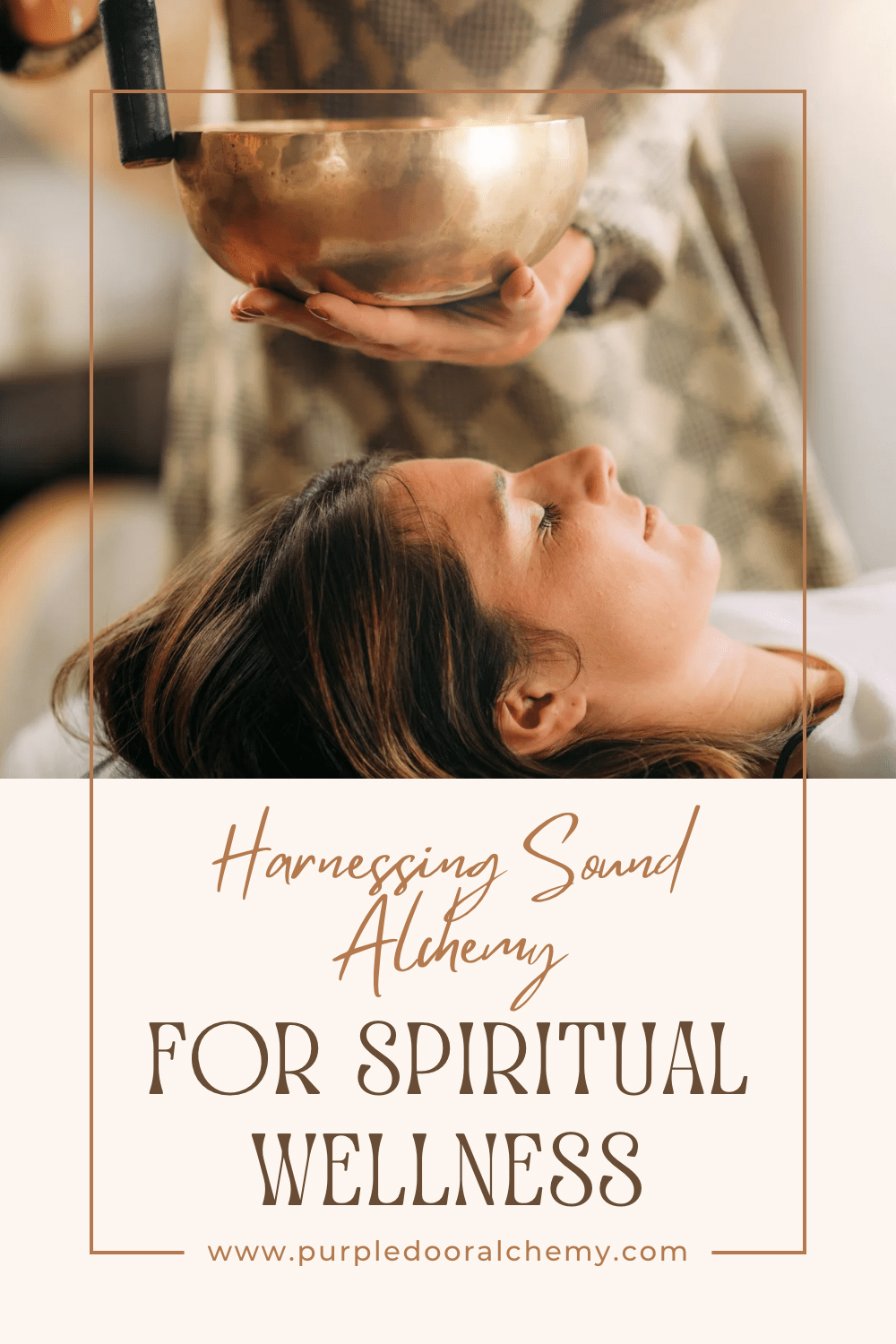 Harnessing Sound Alchemy for your Spiritual Wellness - Purple Door Alchemy