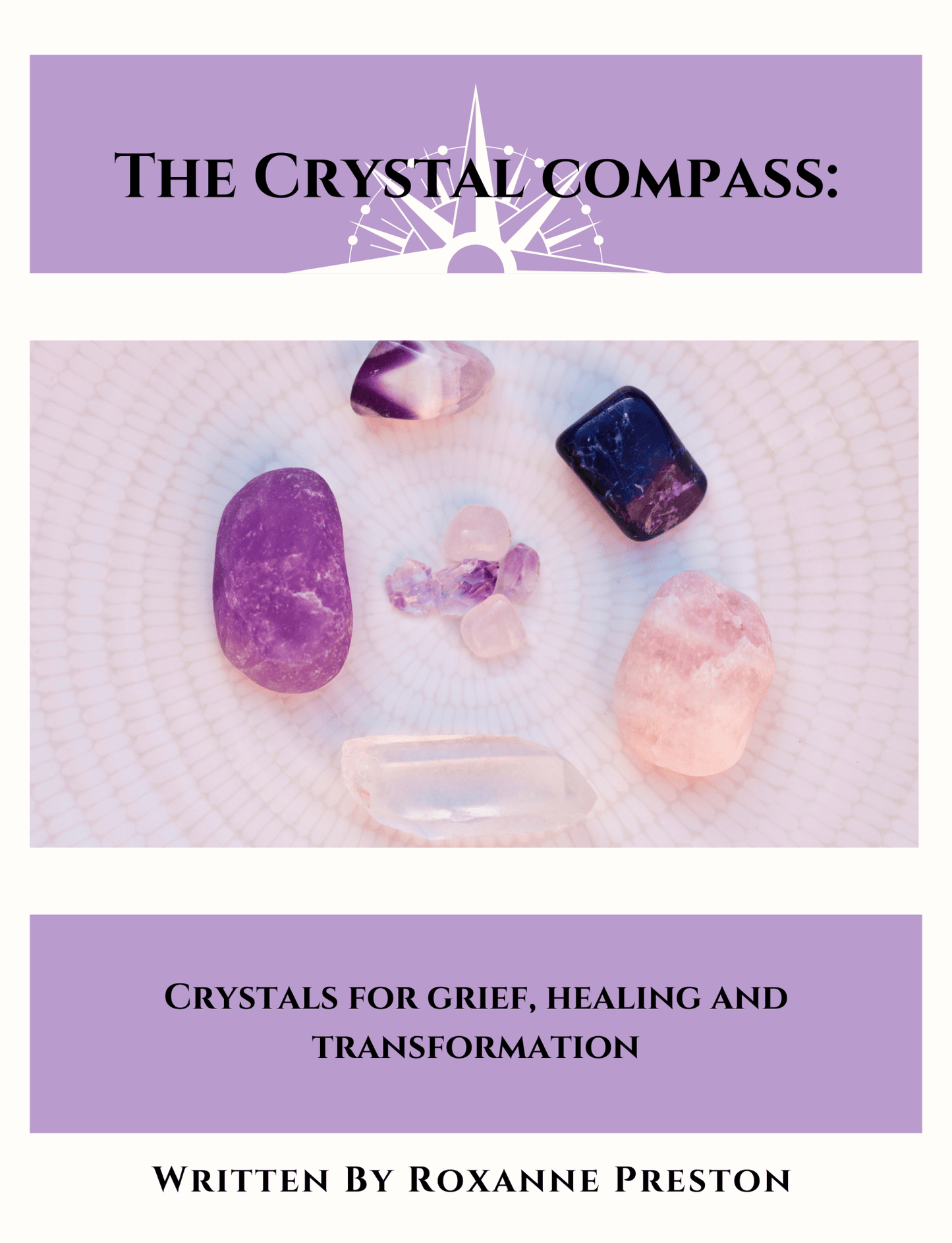 The Crystal Compass: Crystals for Grief, Healing and Transformation (eBook) - Purple Door Alchemy