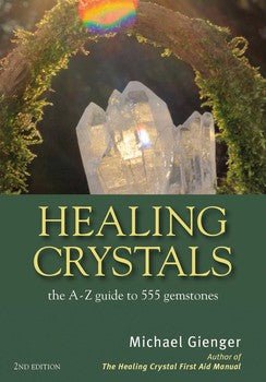 Healing Crystals: The A-Z guide to 555 gemstones - Purple Door Alchemy